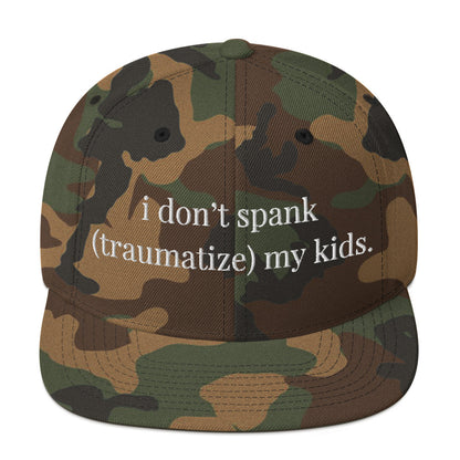 Snapback Hat-"I Don't Spank My Kids"