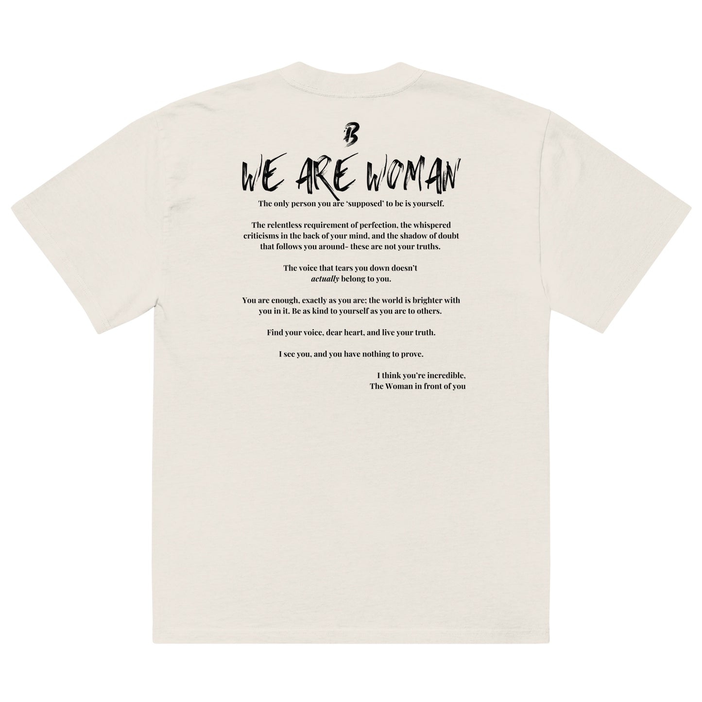 Oversized faded t-shirt-"We Are Woman"