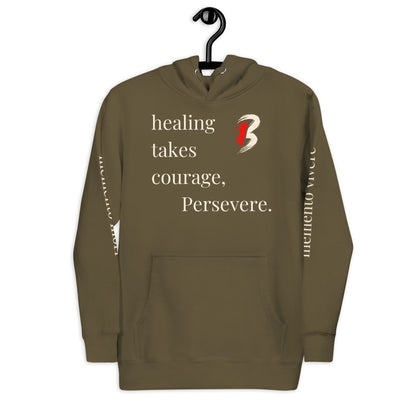 Unisex Hoodie- "Healing Takes Courage"