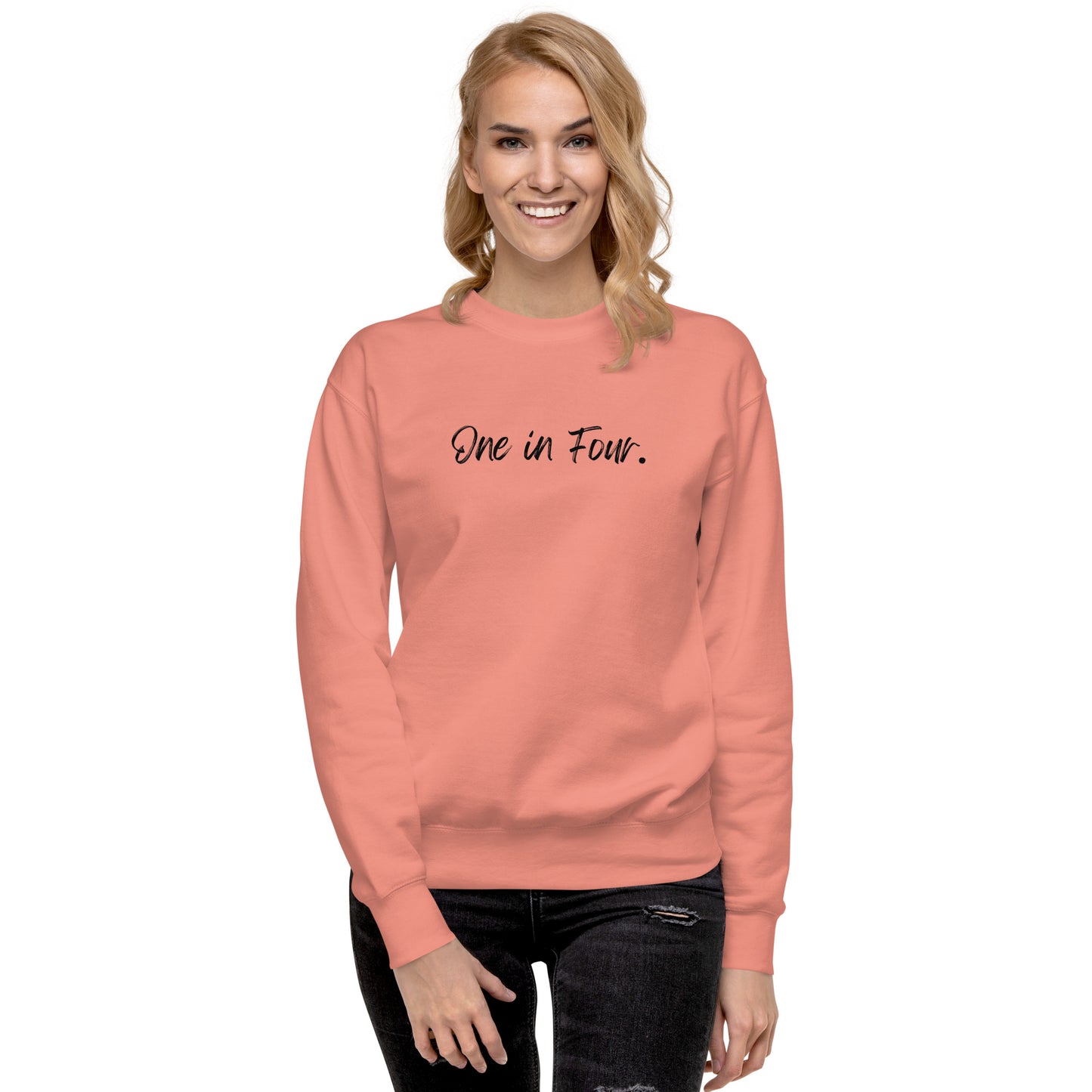 Unisex Premium Sweatshirt-"One in Four"