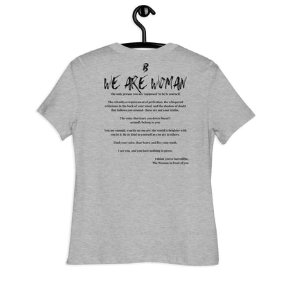 Women's Relaxed T-Shirt-"We Are Woman"