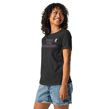 Women's Relaxed T-Shirt-"Fuck the Patriarchy"