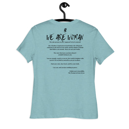 Women's Relaxed T-Shirt-"We Are Woman"