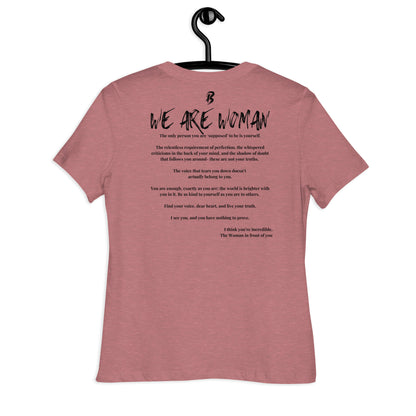 Women's Relaxed T-Shirt-"We Are Woman"