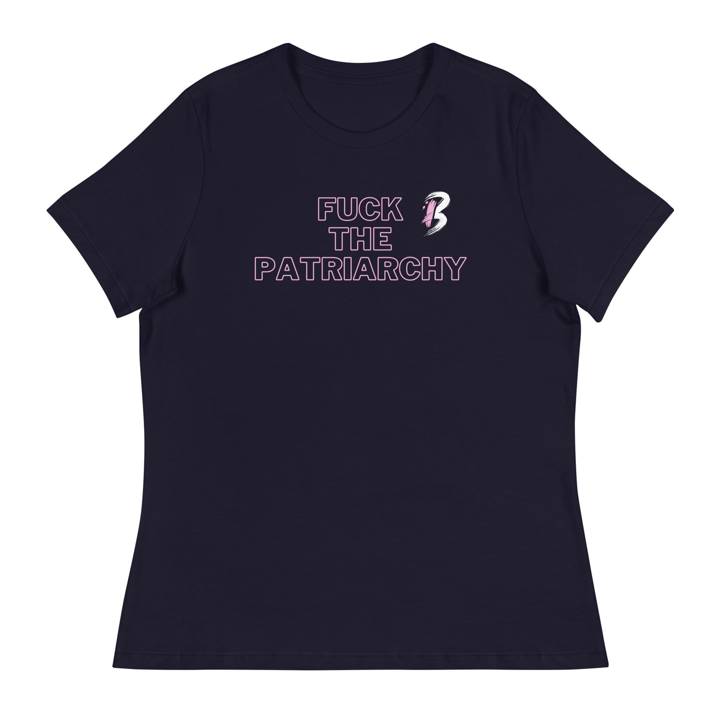 Women's Relaxed T-Shirt-"Fuck the Patriarchy"