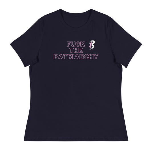 Women's Relaxed T-Shirt-"Fuck the Patriarchy"