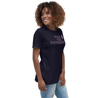 Women's Relaxed T-Shirt-"Fuck the Patriarchy"